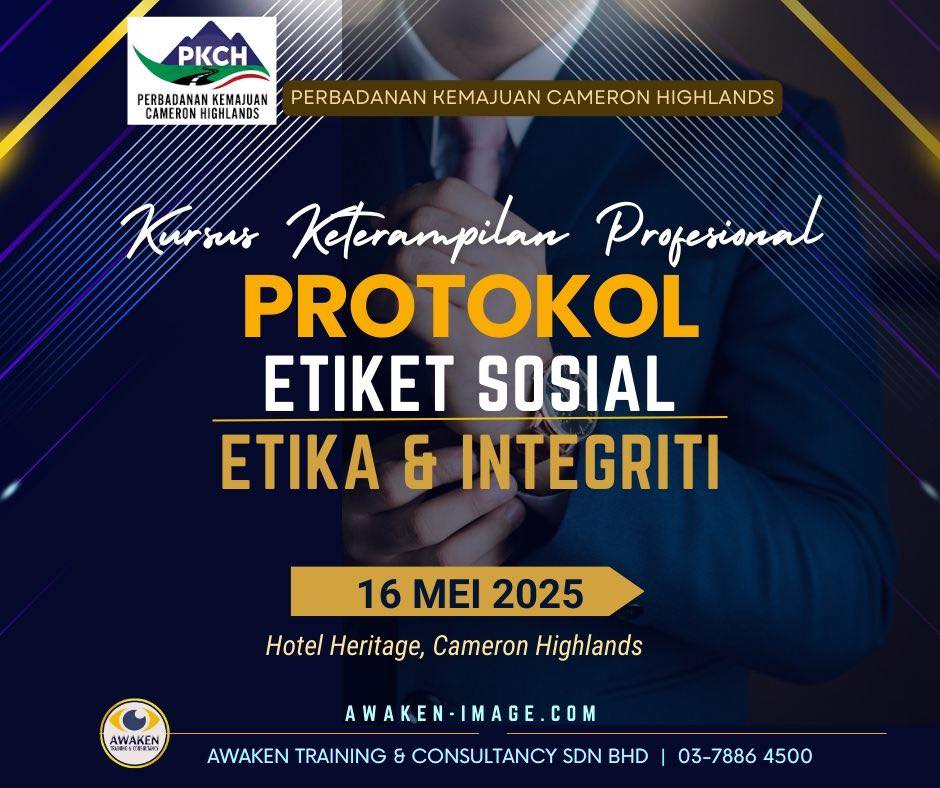 Kursus Keterampilan Profesional: Protokol, Etiket Sosial, Etika dan Integriti anjuran Perbadanan Kemajuan Cameron Highlands pada 16 Mei 2025
