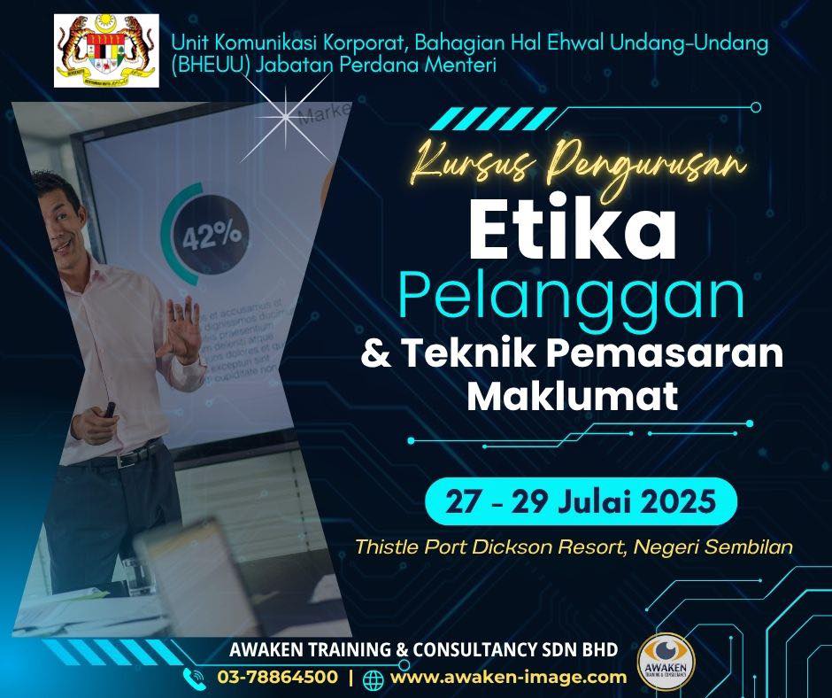 Kursus Pengurusan Etika Pelanggan dan Teknik Pemasaran Maklumat Anjuran Bahagian Hal Ehwal Undang-Undang (BHEUU) Jabatan Perdana Menteri pada 27 hingg 29 Julai 2025
