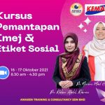 <b>Kursus Pemantapan Imej Dan Etiket Sosial</b> Pusat Latihan KEMAS Melaka Pada 16-17 Oktober 2021