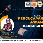 <b>Kursus Pengucapan Awam Berkesan</b> Jabatan Tanah dan Survei Sarawak | 15-17 November 2021