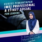 <b>Kursus Pemantapan Imej Profesional Dan Etiket Sosial For Leaders</b> JAKIM Jabatan Kemajuan Islam Malaysia Pada 26 Januari 2022