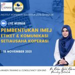<b>Kursus Pembentukan Imej, Etiket Dan Komunikasi Setiausaha Koperasi</b> Institut Koperasi Malaysia Zon Sarawak Pada 18 November 2021